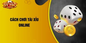 cách chơi tài xỉu online