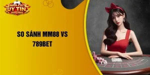 so sánh MM88 vs 789Bet