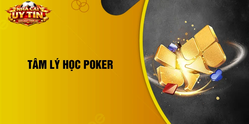 tâm lý học Poker