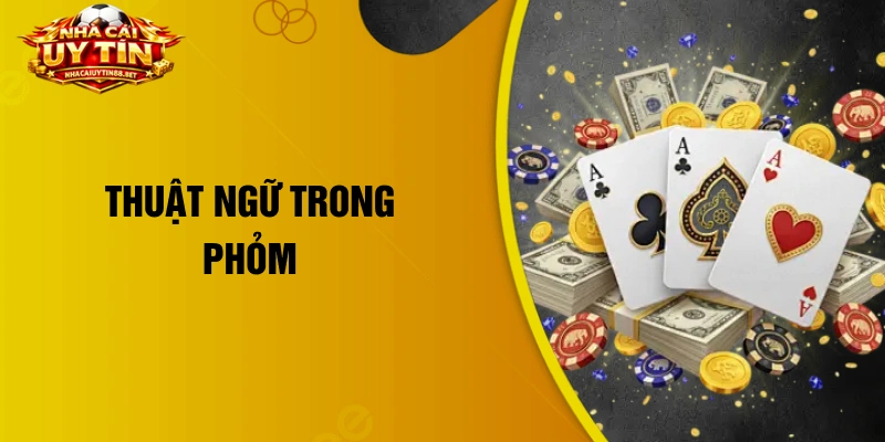 thuật ngữ trong phỏm